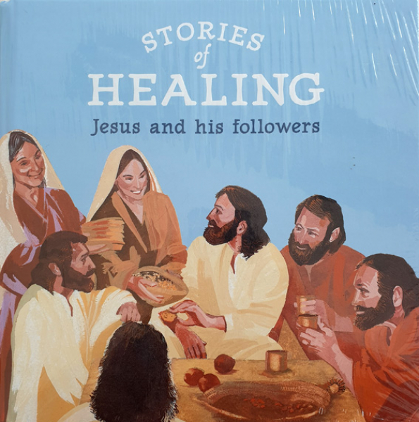 Stories of Healing – Jesus and his Followers – Paperback